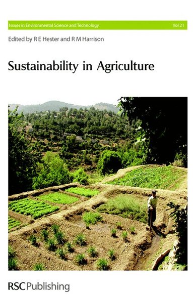 R M Harrison, R E Hester - Sustainability in Agriculture, Inbunden