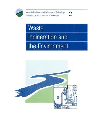 Waste Incineration and the Environment 1