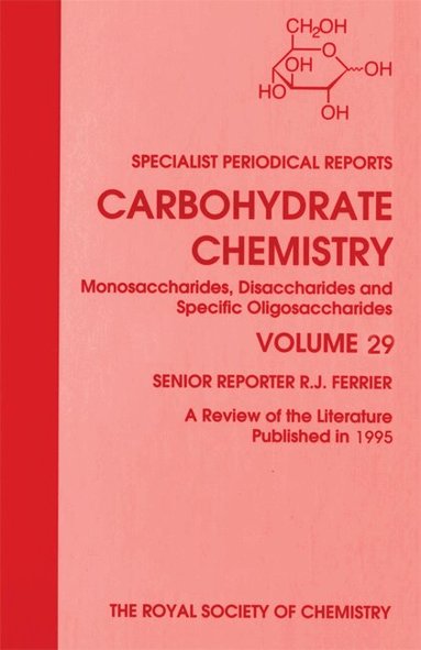 R J Ferrier - Carbohydrate Chemistry, Inbunden