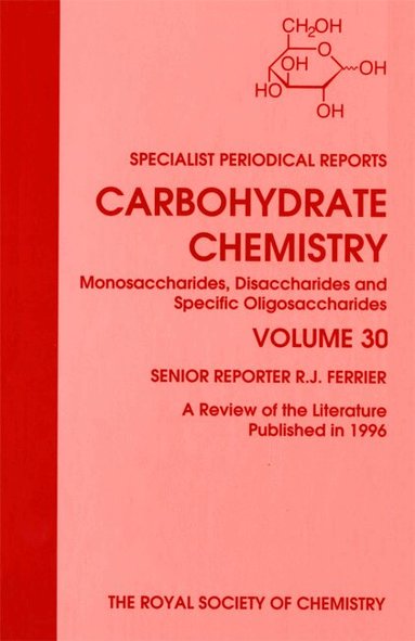 R J Ferrier - Carbohydrate Chemistry, Inbunden