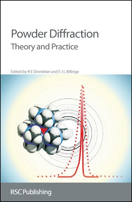 R E Dinnebier, S J L Billinge, Germany) Dinnebier, R E (Max-Plank Institute, USA) Billinge, S J L (Columbia University, R. E. Dinnebier, S. J. L. Billinge - Powder Diffraction, Inbunden