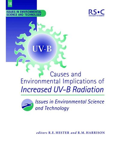 R M Harrison, R E Hester - Causes and Environmental Implications of Increased UV-B Radiation, Häftad
