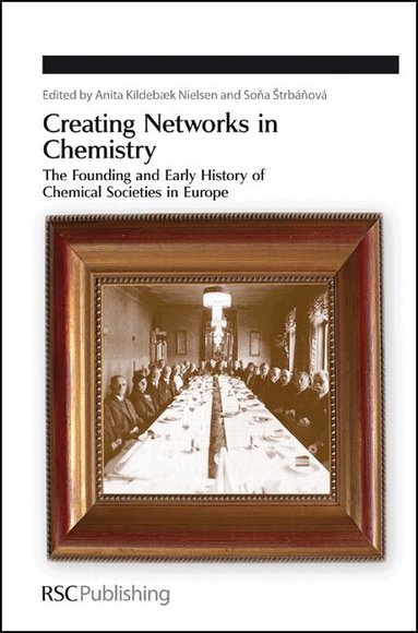 Anita Kildebæk Nielsen, Sona Strbanova - Creating Networks in Chemistry, Inbunden