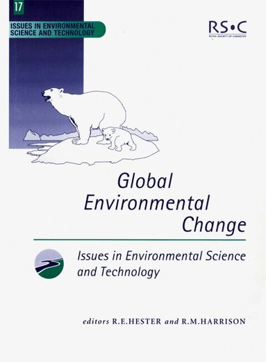 R E Hester, R M Harrison - Global Environmental Change, Häftad