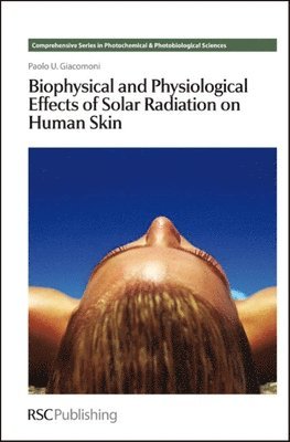 bokomslag Biophysical and Physiological Effects of Solar Radiation on Human Skin