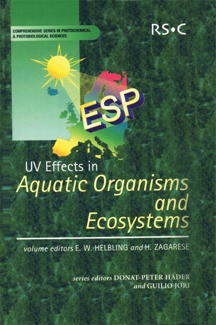 E Walter Helbling, Horacio Zagarese, E Walter (Estacion de Fotobiologia Playa Union) Helbling, Horacio (Universidad Nacional del Comahue) Zagarese, E. Walter Helbling - UV Effects in Aquatic Organisms and Ecosystems, Inbunden
