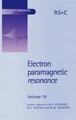 Bruce C Gilbert, M J Davies, Damien M Murphy, UK) Gilbert, Bruce C (University of York, M J (Anglia Ruskin University) Davies, UK) Murphy, Damien M (University of Cardiff, Bruce C. Gilbert - Electron Paramagnetic Resonance, Inbunden