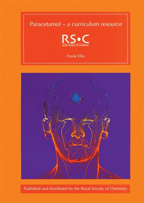 Frank Ellis, Frank (GlaxoSmithKline Research and Development) Ellis, Colin Osborne, Maria J Pack, Colin (Royal Society of Chemistry) Osborne, Maria J (The Royal Society of Chemistry) Pack - Paracetamol, Häftad