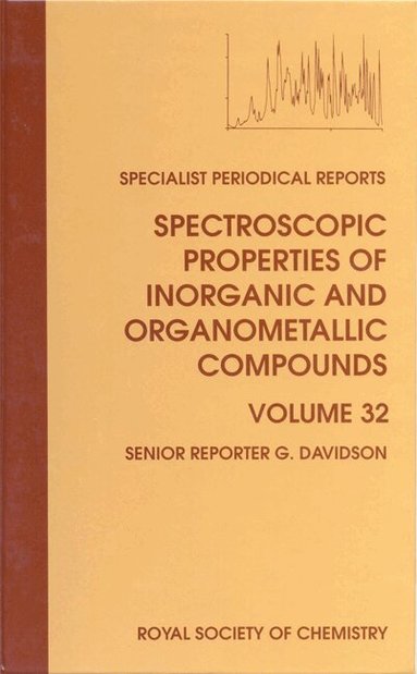 G Davidson - Spectroscopic Properties of Inorganic and Organometallic Compounds, Inbunden