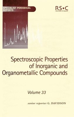 bokomslag Spectroscopic Properties of Inorganic and Organometallic Compounds