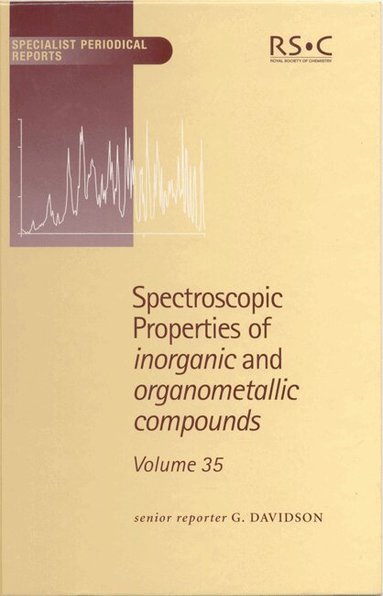 G Davidson - Spectroscopic Properties of Inorganic and Organometallic Compounds, Inbunden