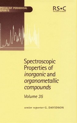 bokomslag Spectroscopic Properties of Inorganic and Organometallic Compounds