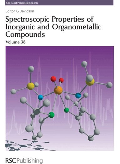 G Davidson - Spectroscopic Properties of Inorganic and Organometallic Compounds, Inbunden