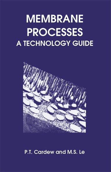 Peter T Cardew - Membrane Processes, Häftad