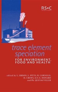 bokomslag Trace Element Speciation for Environment, Food and Health