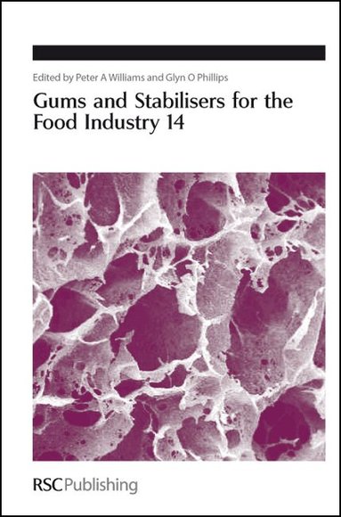 Peter A Williams, Glyn O Phillips - Gums and Stabilisers for the Food Industry 14, Inbunden