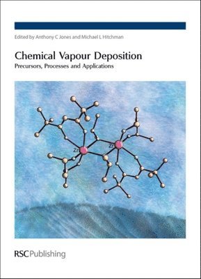 Anthony C Jones, Michael L Hitchman, Anthony C. Jones, Michael L. Hitchman - Chemical Vapour Deposition, Inbunden