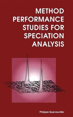 Method Performance Studies for Speciation Analysis 1