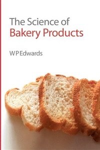 bokomslag Science of Bakery Products