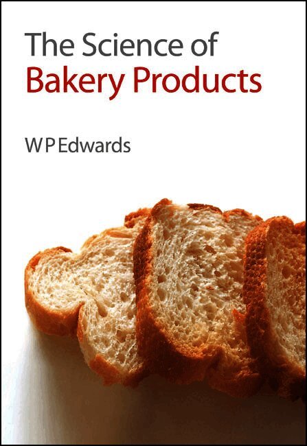 Science of Bakery Products