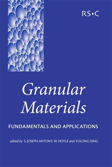 S Joseph Antony, W Hoyle, Yulong Ding - Granular Materials, Inbunden