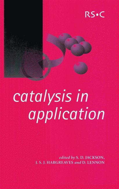 D Lennon, Justin Hargreaves, S David Jackson, UK) Lennon, D (University of Glasgow, UK) Hargreaves, Justin (University of Glasgow, UK) Jackson, S David (University of Glasgow, D. Lennon - Catalysis in Application, Inbunden