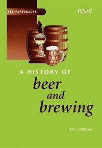 bokomslag History of Beer and Brewing