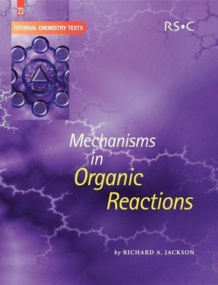 bokomslag Mechanisms in Organic Reactions