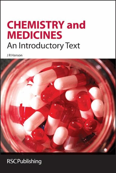 James R Hanson - Chemistry and Medicines, Inbunden