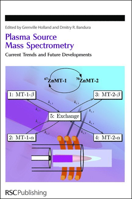 J Grenville Holland, Dmitry R Bandura, UK) Holland, J Grenville (Durham University, Canada) Bandura, Dmitry R (Perkin Elmer, J. Grenville Holland, Dmitry R. Bandura - Plasma Source Mass Spectrometry, Inbunden