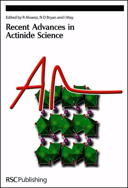 Iain May, N D Bryan, Rebeca Alvares, USA) May, Iain (Los Alamos National Laboratory, N D (University of Manchester) Bryan, N. D. Bryan - Recent Advances In Actinide Science, Inbunden