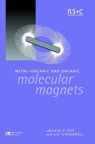 Peter Day, Alan E Underhill - Metal-Organic and Organic Molecular Magnets, Inbunden