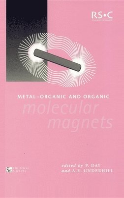 Peter Day, Alan E Underhill, UK) Day, Peter (The Royal Institution of Great Britain, Alan E. Underhill - Metal-Organic and Organic Molecular Magnets, Inbunden