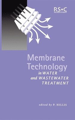 Membrane Technology in Water and Wastewater Treatment 1