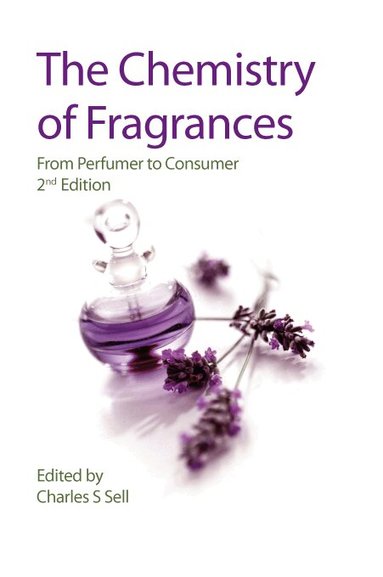 Charles S Sell - Chemistry of Fragrances, Inbunden