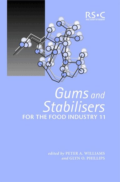 Peter A Williams, Glyn O Phillips - Gums and Stabilisers for the Food Industry 11, Inbunden