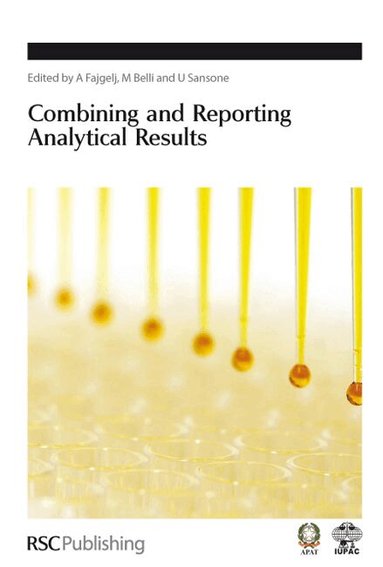 Maria Belli, A Fajgelj, Umberto Sansone - Combining and Reporting Analytical Results, Inbunden