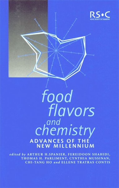 Arthur M Spanier, Fereidoon Shahidi, Thomas H Parliment, Cynthia Mussinan, Chi-Tang Ho, Ellene Tratras Contis - Food Flavors and Chemistry, Inbunden