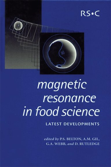 Peter S Belton, A M Gil, G A Webb, Doug Rutledge - Magnetic Resonance in Food Science, Inbunden