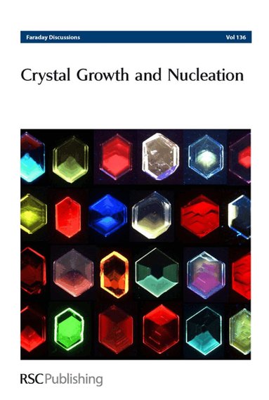 Royal Society of Chemistry - Crystal Growth and Nucleation, Inbunden