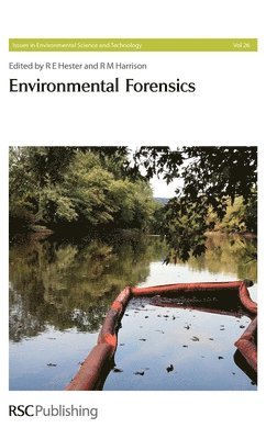 R E Hester, R M Harrison, UK) Hester, R E (University of York, UK) Harrison, R M (University of Birmingham, R. E. Hester - Environmental Forensics, Inbunden