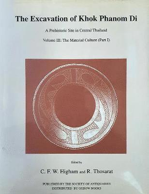 Excavation of Khok Phanom Di, Vol 3 1