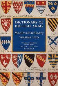 bokomslag Dictionary of British Arms: Medieval Ordinary Volume II