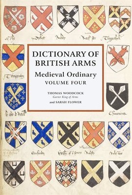bokomslag Dictionary of British Arms: Medieval Ordinary Volume IV