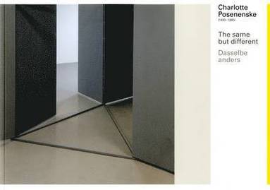 Astrid Wege, Burkhard Brunn, Jessica Morgan - Charlotte Posenenske - The Same but Different, Häftad