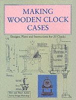 bokomslag Making Wooden Clock Cases