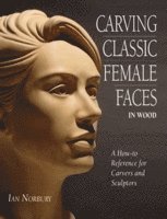 Carving Classic Female Faces in Wood 1