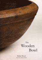 Robin Wood - Wooden Bowl, Inbunden