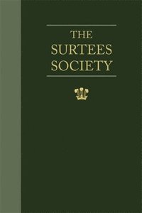 bokomslag The Records of the Company of Shipwrights of Newcastle upon Tyne 1622-1967.  Volume I