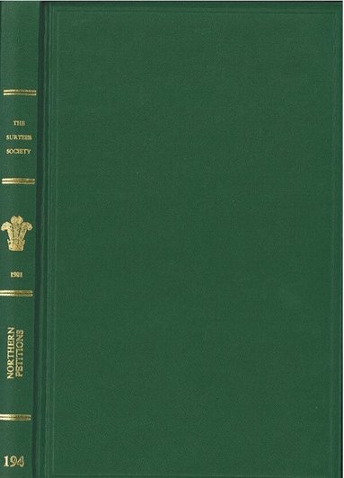 C M Fraser - Northern Petitions illustrative of life in Berwick, Cumbria and Durham in the fourteenth century, Inbunden